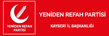 Yeniden Refah Kayseri İl Başkanlığı